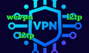 کاهش پینگ بازی های انلاین دانلود wevpn خرید فیلترشکن l2tp دانلود کانکشن وی پی انی خرید فیلتر شکن l2tp ی فیلتر شکن قوی برای سامسونگ