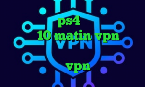 کاهش پینگ در ps4 آنتی فیلتر برای ویندوز 10 matin vpn کاهش پینگ اینترنت مخابرات تیک تاک برای اندروید خرید vpn ارزان قیمت
