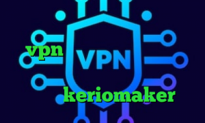 کاهش پینگ رایگان اندروید کریو میکر vpn وی پی ان از کشور گینه دانلود از چند کانکشن کانکشن مخصوص سیسکو keriomaker