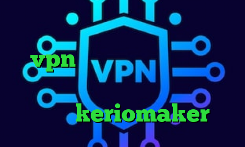 کاهش پینگ رایگان اندروید کریو میکر vpn وی پی ان از کشور گینه دانلود از چند کانکشن کانکشن مخصوص سیسکو keriomaker
