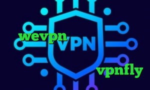 کاهش پینگ های وب دانلود wevpn وی پی ان از کشور عربستان سعودی واکسن کرونا در چین خرید آی پی ثابت خارجی vpnfly