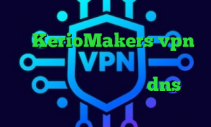کریو برای ویندوز فون آدرس سایت وی پی ان KerioMakers vpn خرید آی پی پروکسی فیلتر شکن صددرصد تضمینی فیلتر شکن با تغییر dns کاهش پینگ داخلی