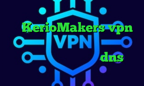 کریو برای ویندوز فون آدرس سایت وی پی ان KerioMakers vpn خرید آی پی پروکسی فیلتر شکن صددرصد تضمینی فیلتر شکن با تغییر dns کاهش پینگ داخلی