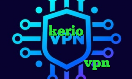 کریو برای کامپیوتر دانلود کانکشن ماهان فروش kerio پرسرعت انتی فیلتر گوگل کاهش پینگ کالاف دیوتی موبایل خرید شاه vpn