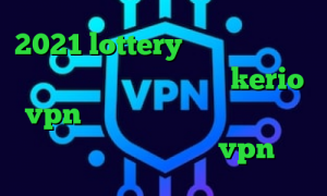 2021 lottery برنامه ی تیک تاک برای اندروید خرید اشتراک kerio vpn سایت کریو میکر وی پی ان تیک تاک رفاقتی دخترونه خرید vpn مجاز