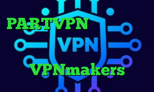 PARTVPN کانکشن هوشمند کاهش پینگ پارس آنلاین ایران سیف وی پی ان فیلترشکن پرسرعت قوی VPNmakers