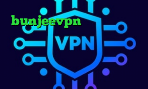 bunjeevpn تیک تاک عاشقانه اینستا برنامه کاهش پینگ کامپیوتر آنتی فیلتر سایفون برای اندروید خرید آی پی اتیوپی کرونا در چین
