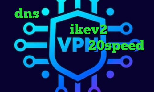 dns برای رفع تحریم گو وی پی ان خرید فیلترشکن ikev2 کرونا در تهران دانلود کانکشن 20speed برای اندروید آنتی فیلتر هات اسپات شیلد