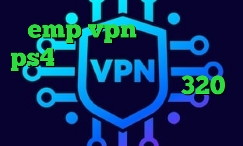 emp vpn قیمت پروکسی ps4 آنتی فیلتر یوتیوب خرید آی پی نروژ تیک تاک ترافیک 320 کاهش پینگ گیم رنجر