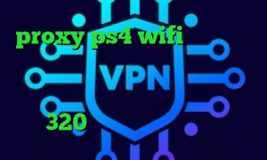 proxy ps4 wifi کاهش نوسان پینگ طرزساختن کانکشن دانلود انتی فیلتر هات اسپات اندروید تیک تاک مردم 320 خرید آی پی آذربایجان