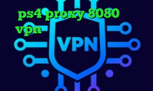 ps4 proxy 8080 خرید vpn گلبرگ تغییر آی پی به کشور دیگر قیمت سهام عدالت امروز وی پی ان از کشور لسوتو دانلود کانکشن کریو برای مک