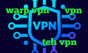 warp vpn خرید vpn تیک نت تیک تاک چالش مشاهده ارزش دارایی سهام عدالت دانلود کانکشن رایگان سایت teh vpn