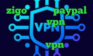 zigo وی پی ان paypal وی پی ان خرید vpn یک روزه خرید آی پی تی وی ارزان تیک تاک غیرتی جدید vpn میکرز