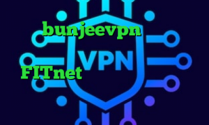 آدرس bunjeevpn آنتی فیلتر سیمبین حساسیت به تیک تاک ساعت آدرس FITnet فیلترشکن جدید رایگان اندروید وی پی ان از کشور هائیتی