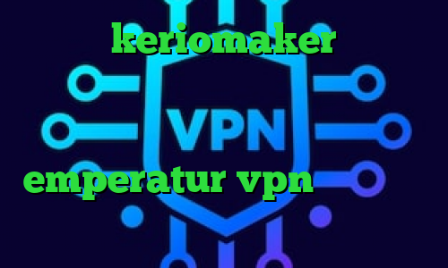 آدرس keriomaker سردار سلیمانی فیلترشکن فری گیت برای کامپیوتر فیلترشکن خوب برای آیفون emperatur vpn خرید آی پی چین