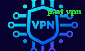 آدرس سایت وی پی ان part vpn پارت وی پی ان فیلترشکن و اینترنت فیلترشکن حجم مصرف میکند؟ دانلود کانکشن پروکسی تیک تاک غیرتی