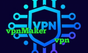 آنتی فیلتر سایفون برای اندروید کاهش پینگ گیم لوپ خرید اینترنتی پیپ پاک کن vpnMaker فیلترشکن های خوب برای کامپیوتر خرید vpn صبا