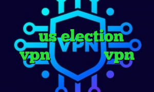 آنتی فیلتر پراکسی کاهش پینگ سی اس گو us election خرید vpn گلبرگ خرید vpn امارات کریو با تست رایگان