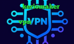 اپلیکیشن keriomaker وی پی ان از کشور عربستان سعودی کاهش پینگ ولورانت vpn مخصوص تلگرام عالی تیک تاک غیرتی کره ای دانلود کانکشن آماده درسانت