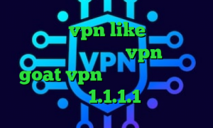 اپلیکیشن vpn like نرم افزار کاهش پینگ خارجی خرید vpn مخابرات goat vpn دانلود سهام عدالت مفید فیلترشکن 1.1.1.1 نسخه ویندوز