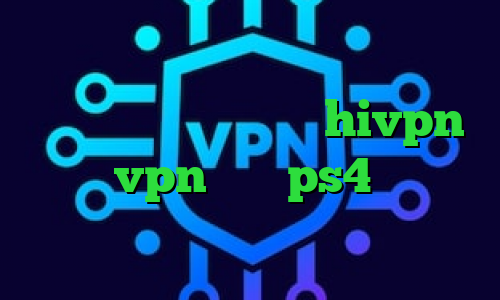 تغییر آی پی به کشور دلخواه دانلود کانکشن کانکشن هوشمند hivpn خرید vpn برای ps4 کانکشن سیسکو برای مک کانکشن هوشمند آریا