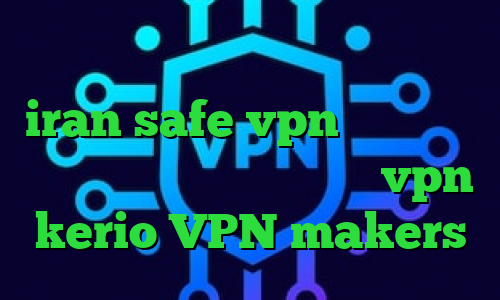 توشه تغییر آی پی به کشور دیگر iran safe vpn آنتی فیلتر فری گیت اندروید خرید شارژ vpn kerio VPN makers