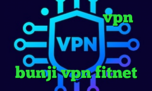 تیک تاک باحال خرید vpn پرسرعت و قوی برای کامپیوتر تیک تاک غمگین نیکا برنامه تیک تاک bunji vpn fitnet