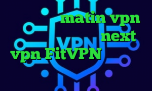 تیک تاک بت matin vpn دانلود کانکشن جدید next vpn FitVPN کاهش پینگ همراه اول کاهش پینگ مبین نت