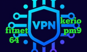 تیک تاک خارجی جدید خرید آی پی ایران خرید آنلاین کریو kerio fitnet دانلود کانکشن pm9 64 بیتی وی پی ان از کشور چین