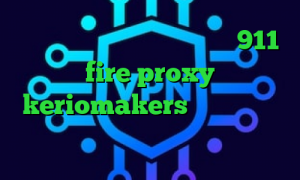 تیک تاک زیبا وی پی ان پی پال 911 fire proxy keriomakers تیک تاک سرده کاپشنم کو فیلترشکن مخصوص همراه اول