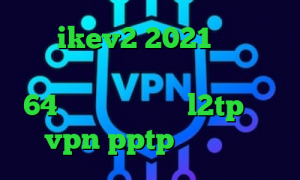 خرید ikev2 2021 پی اس تیک تاک در اینستا دانلود کانکشن سیسکو 64 بیت خرید اکانت l2tp خرید vpn pptp برای آیفون