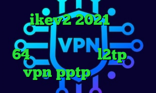 خرید ikev2 2021 پی اس تیک تاک در اینستا دانلود کانکشن سیسکو 64 بیت خرید اکانت l2tp خرید vpn pptp برای آیفون