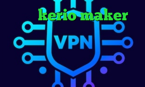 خرید kerio maker دانلود کانکشن کریو برای کامپیوتر اینستا بی فیلتر فقط اینجا کانکشن گذرآنلاین دانلود کانکشن پارس لاین آنتی فیلتر جدید رایگان
