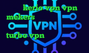 خرید kerio vpn vpn mekers فیلترشکن مخصوص تلگرام با سرعت عالی دانلود اپلیکیشن turbo vpn برای اندروید آنتی فیلتر مجانی چالش تیک تاک ضایع شدن