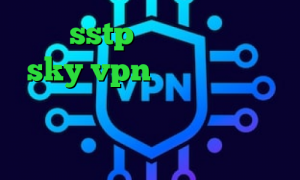 خرید sstp دانلود فیلتر شکن sky vpn نسخه جدید برای اندروید کانکشن کار کرونا در چین تیک تاک اصلی ساکس پرسرعت