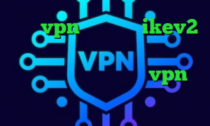 خرید vpn ساکس خرید ikev2 تیک تاک عاشقانه اینستا دانلود کانکشن برای کریو خرید vpn کانکشن اینترنت هوشمند