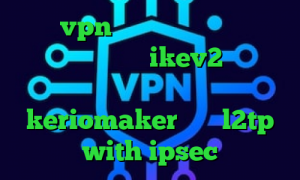 خرید vpn سایفون خرید آی پی ثابت شاتل خرید وی پی ن ikev2 فیلترشکن یوتیوب برای کامپیوتر اکانت keriomaker خرید l2tp with ipsec