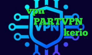 خرید vpn فعال تقویم ۹۹ اپلیکیشن PARTVPN کانکشن گذرآنلاین خرید kerio تیک تاک های جالب