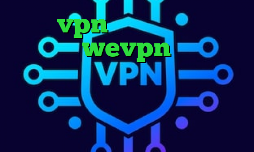 خرید vpn قدرتمند آدرس سایت وی پی ان wevpn کاهش پینگ تایم اینترنت وی پی ان از کشور نیجریه دانلود کانکشن رایگان تلگرام وی پی ان