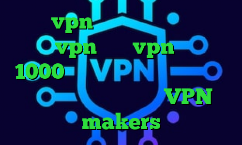 خرید vpn قوی برای اندروید خرید یوزر vpn خرید vpn ماهیانه 1000 تومان وی پی ان از کشور عراق انتي فيلتر براي ايفون VPN makers