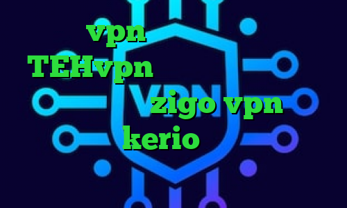 خرید vpn مخصوص ایفون دانلود TEHvpn انتی فیلتر شکن آدرس سایت وی پی ان zigo vpn خرید یوزر پسورد kerio کاهش پینگ سرور اروپا