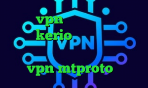 خرید vpn کریو برای اندروید خرید kerio برای اندروید ضد فیلتر خرید فیلم قسمت کانکشن تیک تاک vpn mtproto پرسرعت