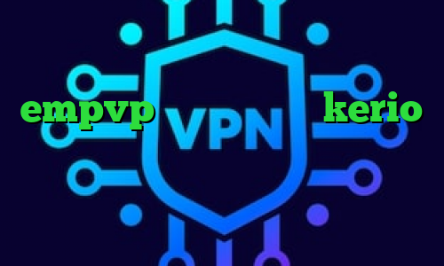 خرید اینترنتی پیپ پاک کن اپلیکیشن empvp خرید فیلترشکن kerio کاهش پینگ در گیم رنجر دانلود کانکشن تونل فیلتر شکن تغییر ای پی