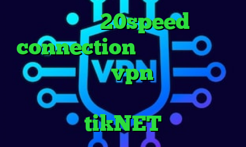 دانلود 20speed connection کشف واکسن کرونا کریو خرید خرید vpn هوشمند وی پی ان از کشور جمهوری چک دانلود tikNET