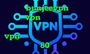 دانلود bunjeevpn گرفتن کانکشن vpn آی پی خارج از کشور چیست تیک تاک ارسلان و نیکا جدید vpn مخصوص تلگرام عالی تیک تاک دهه 80