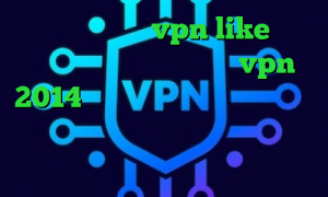 دانلود اپلیکیشن vpn like وی پی ان جدید برای تلگرام خرید vpn 2014 دانلود کانکشن بیمه ایران تیک تاک عاشقانه چگونه در تیک تاک دوئت کنیم