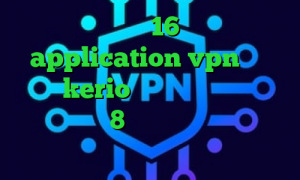 دانلود با 16 کانکشن application vpn خرید کریو kerio دانلود کانکشن سیسکو برای ویندوز 8 خرید آی پی گابن ای پی کشور ایتالیا