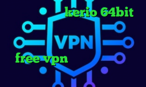 دانلود کانکشن kerio 64bit کاهش پینگ در گیم رنجر دانلود کانکشن موبایل افغانستان دانلود اپلیکیشن free vpn برای اندروید کریو اندروید رایگان
