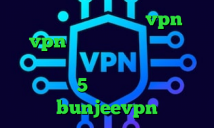 دانلود کانکشن تست رایگان vpn فروش vpn قانونی خرید آنتی فیلتر اندروید فیلترشکن گوگل کروم اندروید تیک تاک 5 شنبه متن اپلیکیشن bunjeevpn