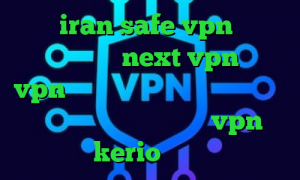 سایت iran safe vpn دانلود کانکشن جدید next vpn خرید vpn یک ساله دانلود کانکشن گادپینگ انتی فیلتر انلاین خرید vpn kerio رایگان